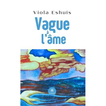 Vague à l’âme - 1