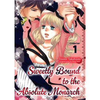 Sweetly Bound to the Absolute Monarch (1) - 1