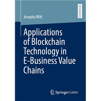 Applications of Blockchain Technology in E-Business Value Chains - 1