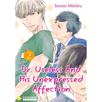 Dr. Useless And His Unexpressed Affection - 1