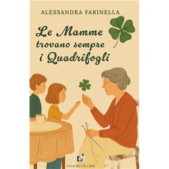 Le Mamme trovano sempre i Quadrifogli - 1