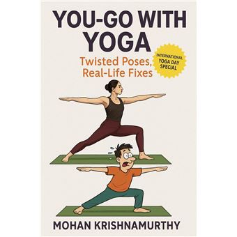You-Go With Yoga: Twisted Poses, Real-Life Fixes - 1