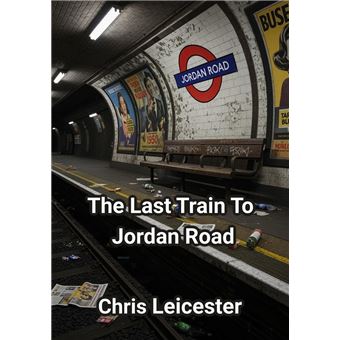 The Last Train To Jordan Road - 1