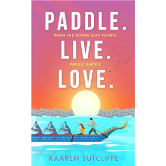 Paddle. Live. Love. - 1