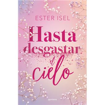 Hasta desgastar el cielo - 1