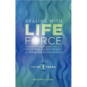 Healing with Life Force, Volume 1—Prana - 1