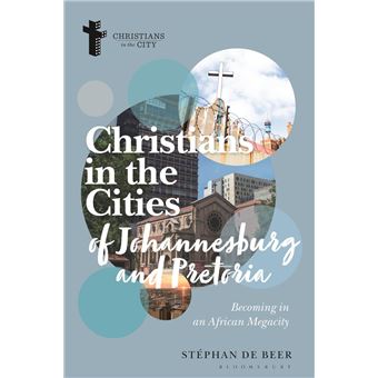 Christians in the Cities of Johannesburg and Pretoria - 1