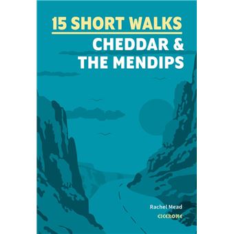 15 Short Walks Cheddar and the Mendips - 1