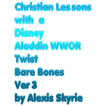 Christian Lessons with a Disney Aladdin WWOR Twist Bare Bones Ver 3 - 1