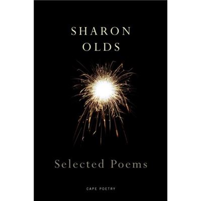 Cape Poetry Selected Poems By Sharon Olds Paperback Book