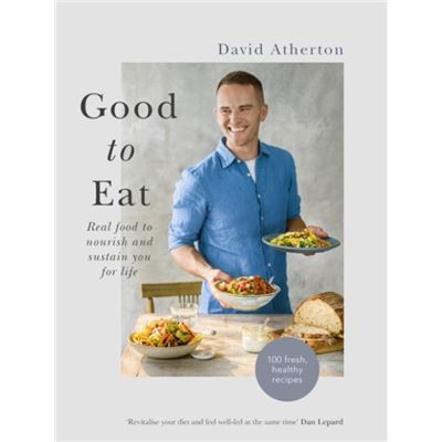 Hodder Stoughton Good To Eat By David Atherton