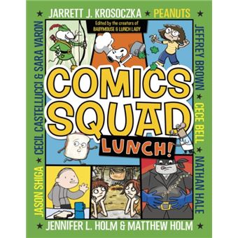 Comics Squad 2 Lunch by Cece Bell - 1