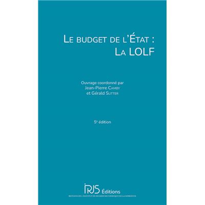 Le budget de l'État : la LOLF