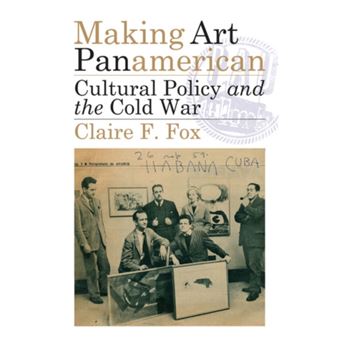 Making Art Panamerican by Claire F. Fox - 1
