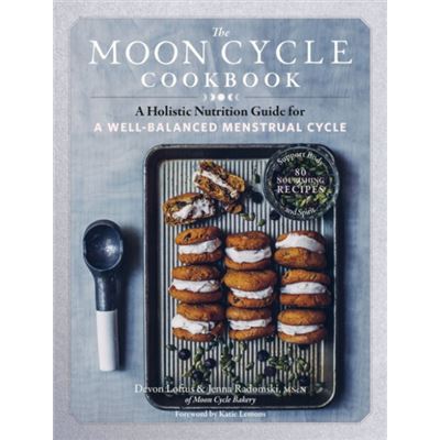 Workman Publishing The Moon Cycle Cookbook By Jenna Radomski
