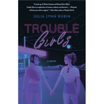 Trouble Girls by Julia Lynn Rubin - 1
