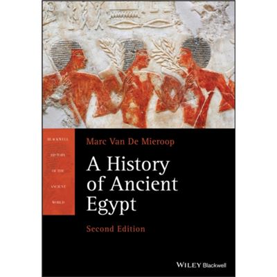 History of ancient egypt - Van De Mieroop, Marc (Columbia Univ - Compra ...