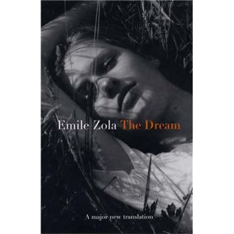 Dream Le Reve by Translated by Michael Glencross Emile Zola - 1