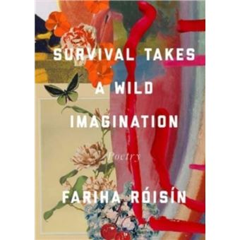 Survival Takes a Wild Imagination by Fariha Roisin Fariha Roisin - broché - Fariha Roisin - Achat Livre | fnac