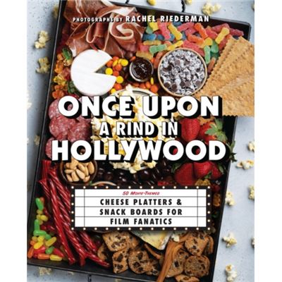 Ulysses Press Once Upon A Rind In Hollywood By