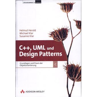 C++, UML und Design Patterns | Helmut Herold Helmut Herold - broché ...