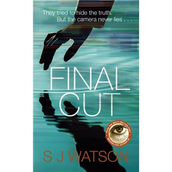 Final Cut by S J Watson - 1