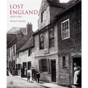 Lost England 18701930 by Philip Davies - 1