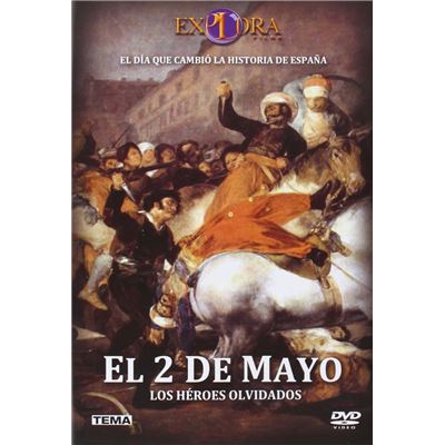 2 mai : Les héros oubliés (El 2 de Mayo: Los Héroes Olvidados)