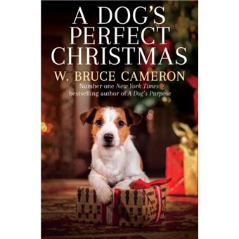A Dogs Perfect Christmas by W. Bruce Cameron - 1