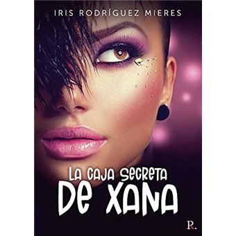 La caja secreta de Xana | Iris Rodriguez Iris RodriguezIris Rodriguez