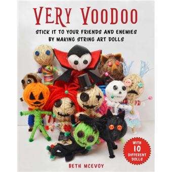 How to Make Voodoo Dolls by Dr. Beth Rumbo Dr. Beth Rumbo - broché - Dr ...