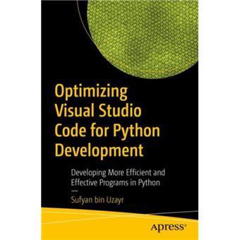 Optimizing Visual Studio Code for Python Development by Sufyan bin Uzayr - 1