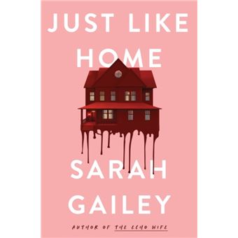 Just Like Home by Sarah Gailey - 1