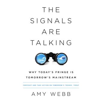 The Signals Are Talking by Amy Webb - 1