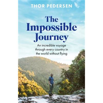 Little Brown Book Group The Impossible Journey - Thor Pedersen - Little Brown Book Group - Livre En Anglais - Hardback