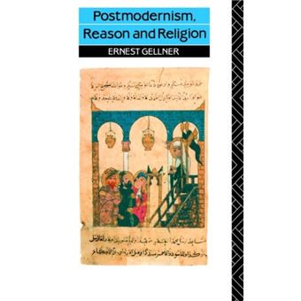 Postmodernism Reason and Religion by Ernest Gellner - 1