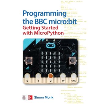 Programming the BBC microbit Getting Started with MicroPython by Simon ...