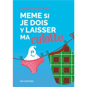 Même si je dois y laisser ma culotte - 1