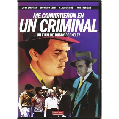 Je suis un criminel (They Made Me a Criminal)