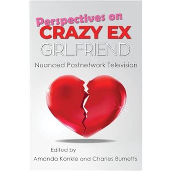 Perspectives on Crazy ExGirlfriend - 1