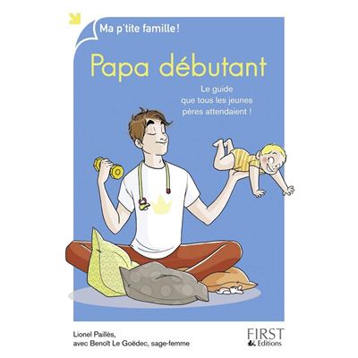 Papa débutant | Lionel Paillès