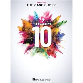 The Piano Guys 10 Matching Songbook with Arrangements for Piano and Cello from the Double CD 10th Anniversary Collection Piano with Cello by Other The Pi - 1