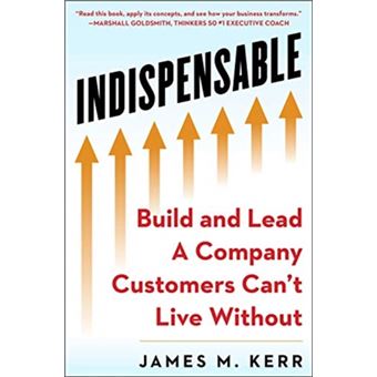 INDISPENSABLE by James M. Kerr - 1