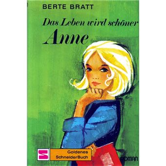 Das Leben wird schöner, Anne | Berte Bratt - 1