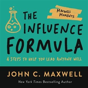 The Influence Formula by John C. Maxwell - 1