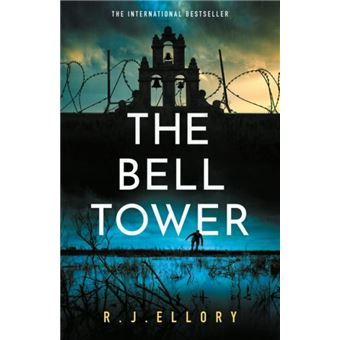 The Bell Tower by R.J. Ellory - 1
