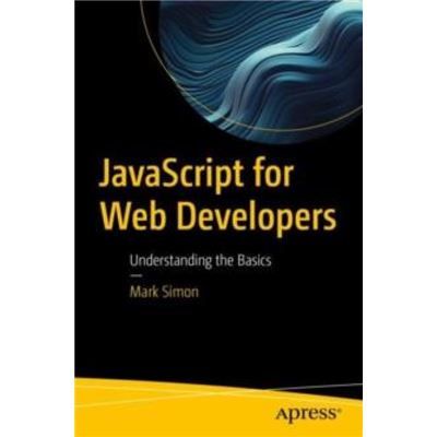 Apress Javascript For Web Developers By Mark Simon