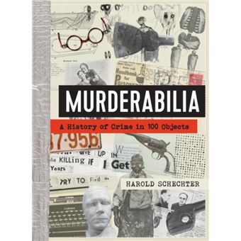 Murderabilia by Harold Schechter - 1
