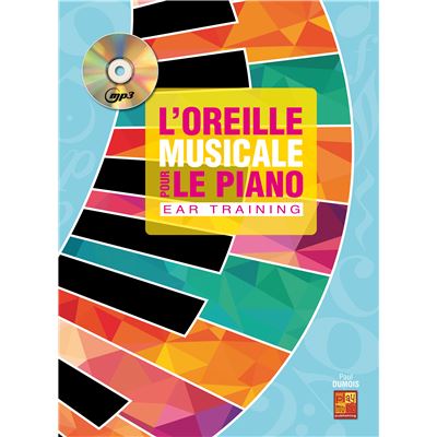 L'oreille musicale pour le piano (Ear Training) - 1 Livre + 1 CD
