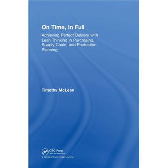 On Time In Full by McLean & Timothy TXM Lean Solutions Pty. Ltd. & Australia - 1